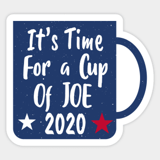 Cup Of Joe 2020 - Cup of JOE Biden - Joe Biden Cup Gift Sticker